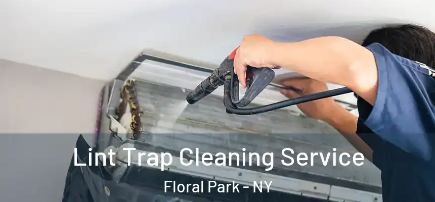  Lint Trap Cleaning Service Floral Park - NY